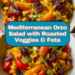 Orzo Salad with Roasted Veggies and Feta Recipe