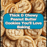 Thick and Chewy Peanut Butter Cookies Recipe
