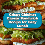 Crispy Chicken Caesar Sandwich Recipe