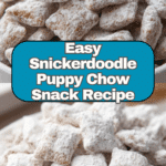 Snickerdoodle Puppy Chow Recipe