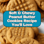 Soft and Chewy Peanut Butter Cookies Recipe